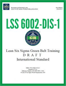 Всемирная организация Lean Six Sigma выпустила первый драфт стандарта обучения зеленых поясов LSS